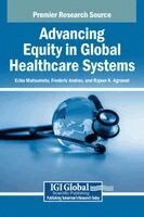 Eriko Matsumoto, Frederic Andres, Rajeev K. Agrawal - Advancing Equity in Global Healthcare Systems, Inbunden