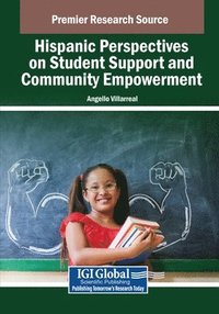 bokomslag Hispanic Perspectives on Student Support and Community Empowerment