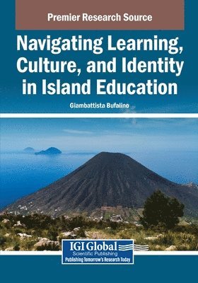 bokomslag Navigating Learning, Culture, and Identity in Island Education