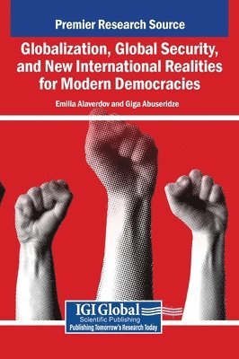 Globalization, Global Security, and New International Realities for Modern Democracies 1