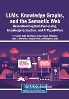 Fernando Ortiz-Rodriguez, Amed Leyva-Mederos - LLMs, Knowledge Graphs, and the Semantic Web: Revolutionizing Data Processing, Knowledge Extraction, and AI Capabilities, Häftad