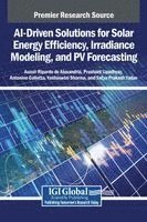bokomslag AI-Driven Solutions for Solar Energy Efficiency, Irradiance Modeling, and PV Forecasting