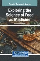 bokomslag Exploring the Science of Food as Medicine