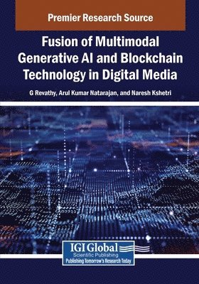 Fusion of Multimodal Generative AI and Blockchain Technology in Digital Media