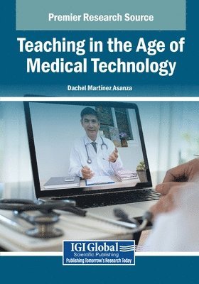 bokomslag Teaching in the Age of Medical Technology