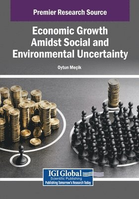 Economic Growth Amidst Social and Environmental Uncertainty