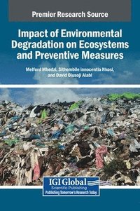 bokomslag Impact of Environmental Degradation on Ecosystems and Preventive Measures