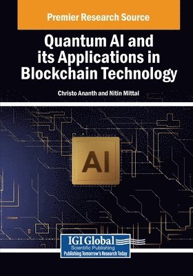 bokomslag Quantum AI and its Applications in Blockchain Technology