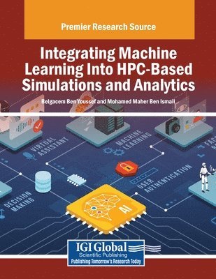 bokomslag Integrating Machine Learning Into HPC-Based Simulations and Analytics