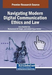 bokomslag Navigating Modern Digital Communication Ethics and Law
