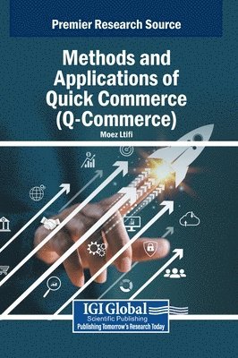 bokomslag Methods and Applications of Quick Commerce (Q-Commerce)
