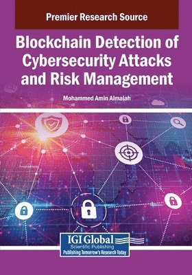 Mohammed Amin Almaiah - Blockchain Detection of Cybersecurity Attacks and Risk Management, Häftad