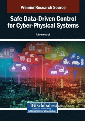 Safe Data-Driven Control for Cyber-Physical Systems