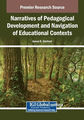 Aaron R. Gierhart - Narratives of Pedagogical Development and Navigation of Educational Contexts, Häftad