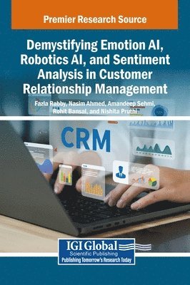 bokomslag Demystifying Emotion AI, Robotics AI, and Sentiment Analysis in Customer Relationship Management