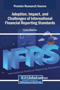 bokomslag Adoption, Impact, and Challenges of International Financial Reporting Standards