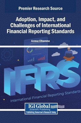 bokomslag Adoption, Impact, and Challenges of International Financial Reporting Standards