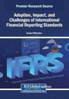 bokomslag Adoption, Impact, and Challenges of International Financial Reporting Standards