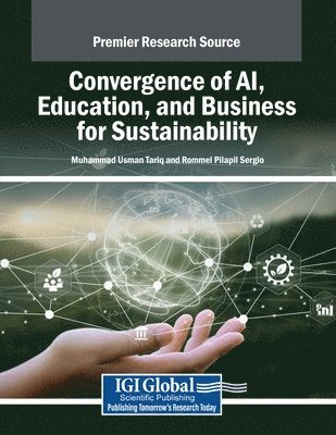 Muhammad Usman Tariq, Rommel Pilapil Sergio - Convergence of AI, Education, and Business for Sustainability, Häftad