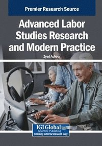 bokomslag Advanced Labor Studies Research and Modern Practice
