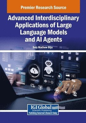 Advanced Interdisciplinary Applications of Large Language Models and AI Agents