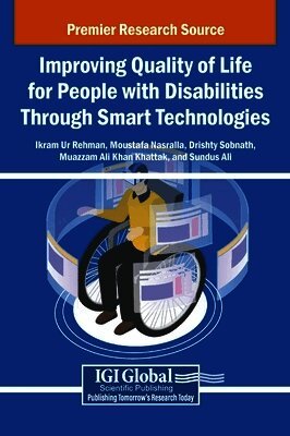 Improving Quality of Life for People with Disabilities Through Smart Technologies