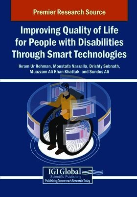 Improving Quality of Life for People with Disabilities Through Smart Technologies