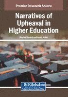 bokomslag Narratives of Upheaval in Higher Education