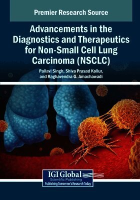 Advancements in the Diagnostics and Therapeutics for Non-Small Cell Lung Carcinoma (NSCLC)