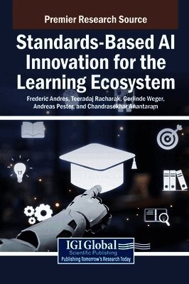 Frederic Andres, Teeradaj Racharak, Gerlinde Weger - Standards-Based AI Innovation for the Learning Ecosystem, Inbunden