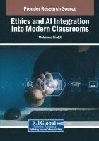 bokomslag Ethics and AI Integration Into Modern Classrooms