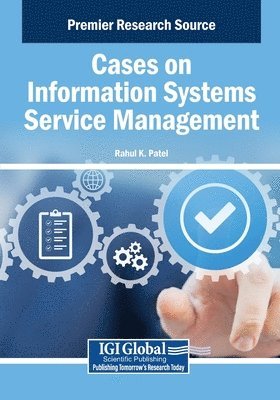 Rahul K. Patel - Cases on Information Systems Service Management, Häftad