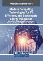 bokomslag Modern Computing Technologies for EV Efficiency and Sustainable Energy Integration
