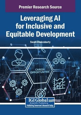 Swati Chakraborty - Leveraging AI for Inclusive and Equitable Development, Häftad