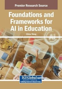 bokomslag Foundations and Frameworks for AI in Education