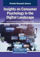 Kamel Mouloudj, Ahmed Chemseddine Bouarar - Insights on Consumer Psychology in the Digital Landscape, Häftad