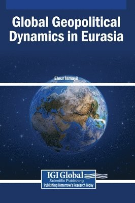 Global Geopolitical Dynamics in Eurasia