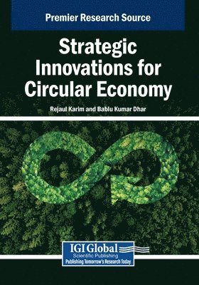 Rejaul Karim, Bablu Kumar Dhar - Strategic Innovations for Circular Economy, Häftad. Tillgänglighet: Lägg i varukorg