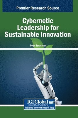 Leon Tsvasman - Cybernetic Leadership for Sustainable Innovation, Inbunden