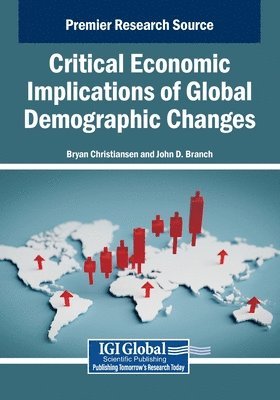 Bryan Christiansen, John D. Branch - Critical Economic Implications of Global Demographic Changes, Häftad