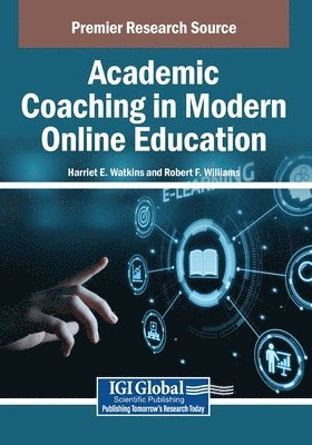 Harriet E. Watkins, Robert F. Williams - Academic Coaching in Modern Online Education, Häftad