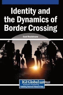 Identity and the Dynamics of Border Crossing