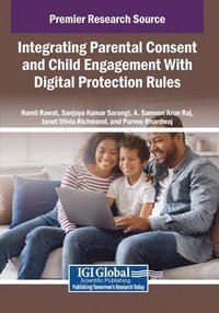 bokomslag Integrating Parental Consent and Child Engagement With Digital Protection Rules