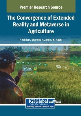 The Convergence of Extended Reality and Metaverse in Agriculture