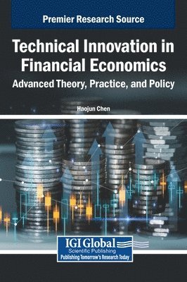 Haojun Chen - Technical Innovation in Financial Economics, Inbunden