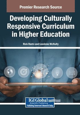 Rick Rantz, Leeanne McNulty - Developing Culturally Responsive Curriculum in Higher Education, Häftad