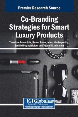 Theodore Tarnanidis, Bruno Sousa, Maro Vlachopoulou - Co-Branding Strategies for Smart Luxury Products, Inbunden