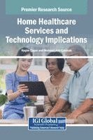 Hasim Apar, Mehmet Aziz Akmak, Hasim apar, Mehmet Aziz akmak - Home Healthcare Services and Technology Implications, Inbunden