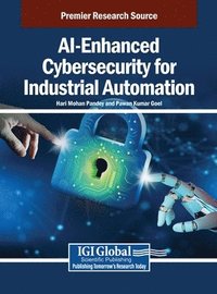 bokomslag AI-Enhanced Cybersecurity for Industrial Automation