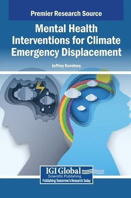 Jeffrey Kurebwa - Mental Health Interventions for Climate Emergency Displacement, Inbunden